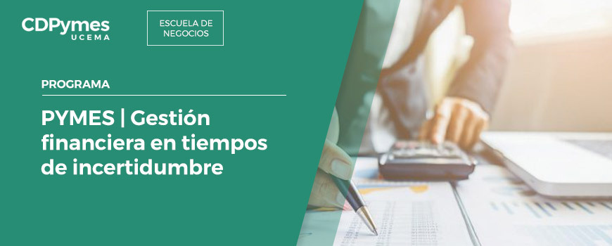 Gestión financiera en tiempos de incertidumbre