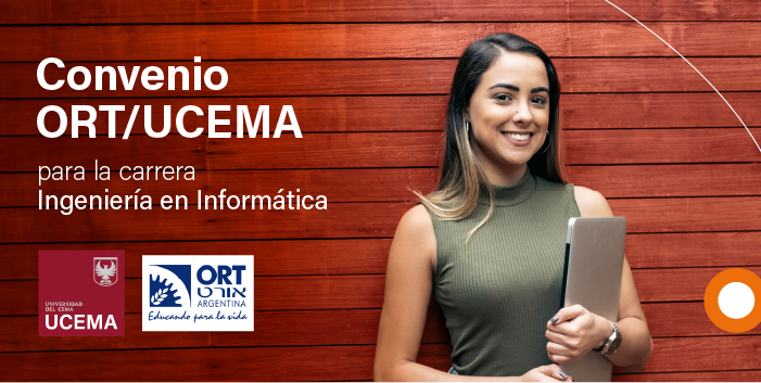 Convenio ORT/UCEMA para Ingeniería en Informática