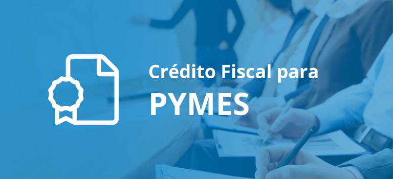 Crédito Fiscal PYMES