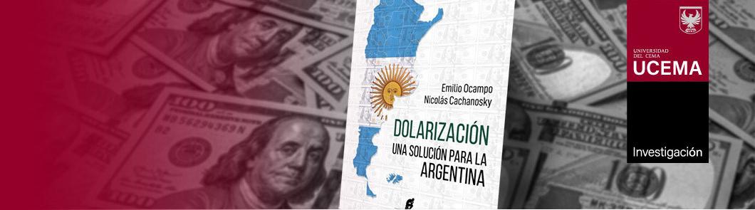  Presentación del libro "Dolarización: Una solución para la Argentina"