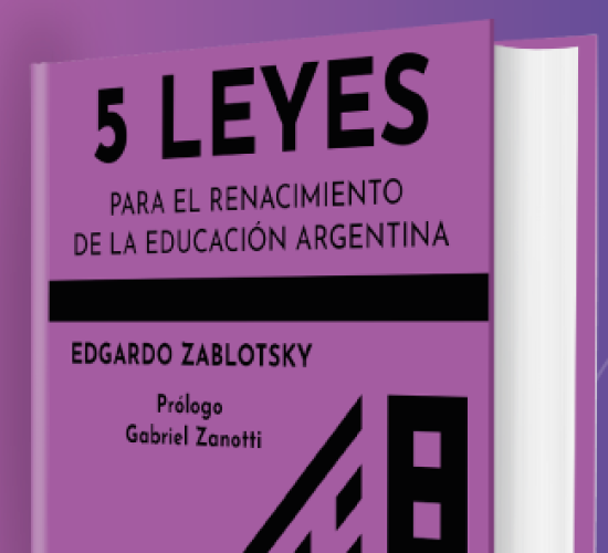Libro "5 Leyes para el Renacimiento de la Educación Argentina"