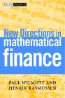 New Directions in Mathematical Finance